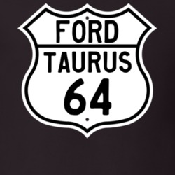 1964 Taurus Custom Highway Route Sign T Shirt