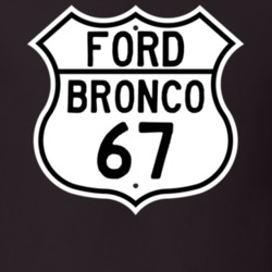 1967 Bronco Custom Highway Route Sign T Shirt