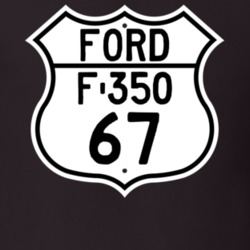 1967 F-350 Custom Highway Route Sign T Shirt