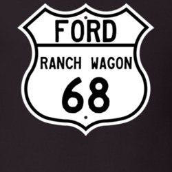 1968 Ranch Wagon Custom Highway Route Sign T Shirt
