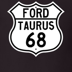 1968 Taurus Custom Highway Route Sign T Shirt