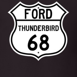1968 Thunderbird Custom Highway Route Sign T Shirt