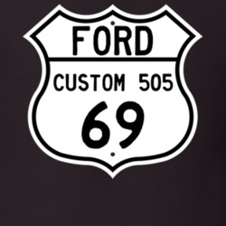 1969 Custom 505 Custom Highway Route Sign T Shirt