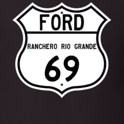 1969 Ranchero Rio Grande Custom Highway Route Sign T Shirt