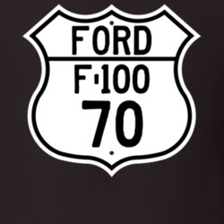 1970 F-100 Custom Highway Route Sign T Shirt