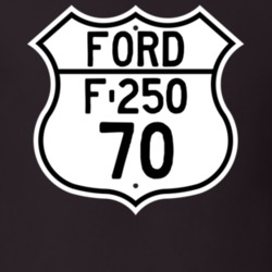 1970 F-250 Custom Highway Route Sign T Shirt