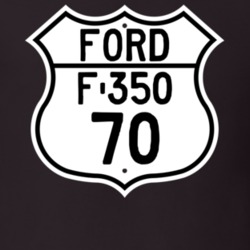 1970 F-350 Custom Highway Route Sign T Shirt