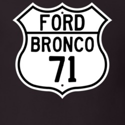1971 Bronco Custom Highway Route Sign T Shirt