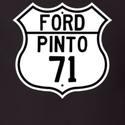 1971 Pinto Custom Highway Route Sign T Shirt