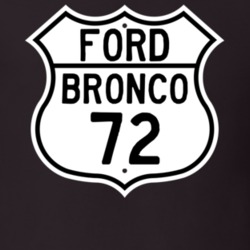 1972 Bronco Custom Highway Route Sign T Shirt