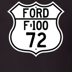 1972 F-100 Custom Highway Route Sign T Shirt