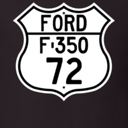 1972 F-350 Custom Highway Route Sign T Shirt