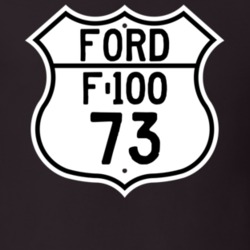 1973 F-100 Custom Highway Route Sign T Shirt