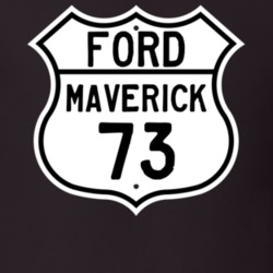 1973 Maverick Custom Highway Route Sign T Shirt