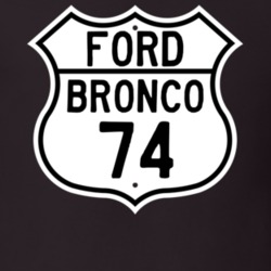 1974 Bronco Custom Highway Route Sign T Shirt