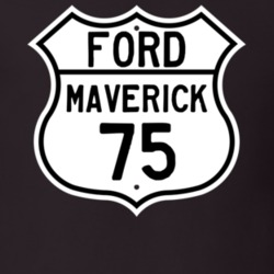 1975 Maverick Custom Highway Route Sign T Shirt