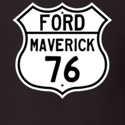 1976 Maverick Custom Highway Route Sign T Shirt