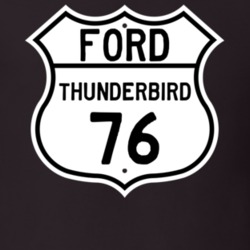 1976 Thunderbird Custom Highway Route Sign T Shirt