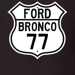 1977 Bronco Custom Highway Route Sign T Shirt