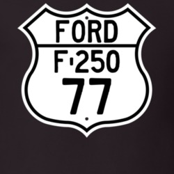 1977 F-250 Custom Highway Route Sign T Shirt