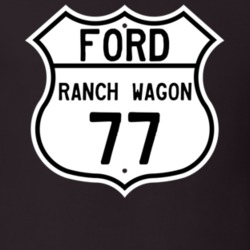 1977 Ranch Wagon Custom Highway Route Sign T Shirt