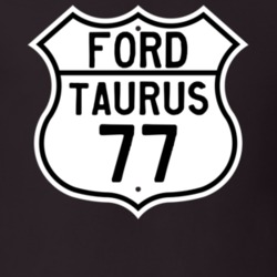 1977 Taurus Custom Highway Route Sign T Shirt