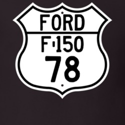 1978 F-150 Custom Highway Route Sign T Shirt