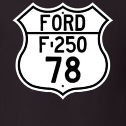 1978 F-250 Custom Highway Route Sign T Shirt