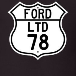 1978 LTD Custom Highway Route Sign T Shirt