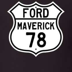 1978 Maverick Custom Highway Route Sign T Shirt