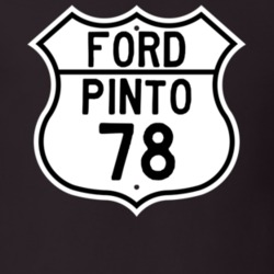 1978 Pinto Custom Highway Route Sign T Shirt