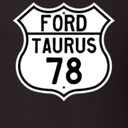 1978 Taurus Custom Highway Route Sign T Shirt