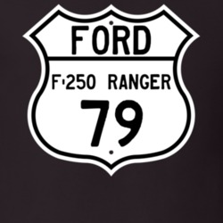 1979 F-250 Ranger Custom Highway Route Sign T Shirt