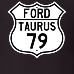 1979 Taurus Custom Highway Route Sign T Shirt