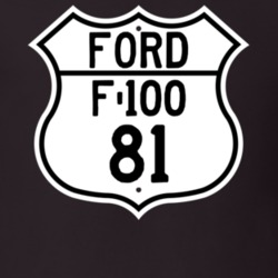 1981 F-100 Custom Highway Route Sign T Shirt
