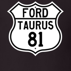 1981 Taurus Custom Highway Route Sign T Shirt