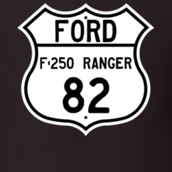 1982 F-250 Ranger Custom Highway Route Sign T Shirt