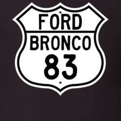 1983 Bronco Custom Highway Route Sign T Shirt
