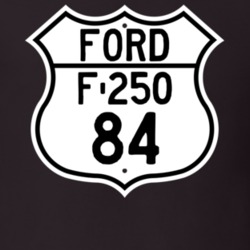 1984 F-250 Custom Highway Route Sign T Shirt