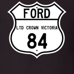 1984 LTD Crown Victoria Custom Highway Route Sign T Shirt