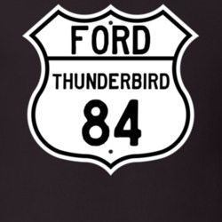 1984 Thunderbird Custom Highway Route Sign T Shirt