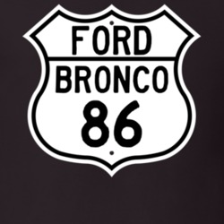1986 Bronco Custom Highway Route Sign T Shirt