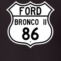 1986 Bronco II Custom Highway Route Sign T Shirt