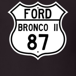 1987 Bronco II Custom Highway Route Sign T Shirt