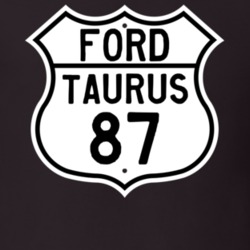 1987 Taurus Custom Highway Route Sign T Shirt