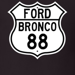 1988 Bronco Custom Highway Route Sign T Shirt