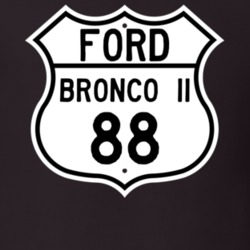 1988 Bronco II Custom Highway Route Sign T Shirt