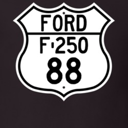1988 F-250 Custom Highway Route Sign T Shirt