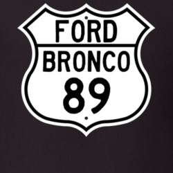 1989 Bronco Custom Highway Route Sign T Shirt