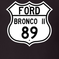 1989 Bronco II Custom Highway Route Sign T Shirt